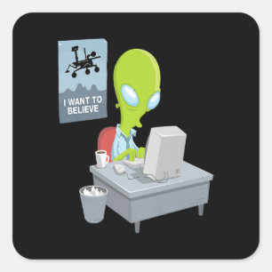 I want to believe alien version ufo alien funny gi square sticker