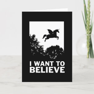 I Want To Believe Card
