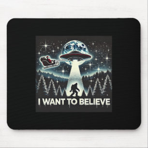 I Want To Believe Funny Ufo Bigfoot Santa Christma Mouse Pad