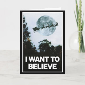 I want to believe, in Santa Card