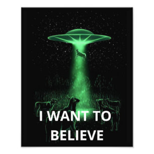 I Want To Believe, Movie Retro 90s, Alien UFO Photo Print