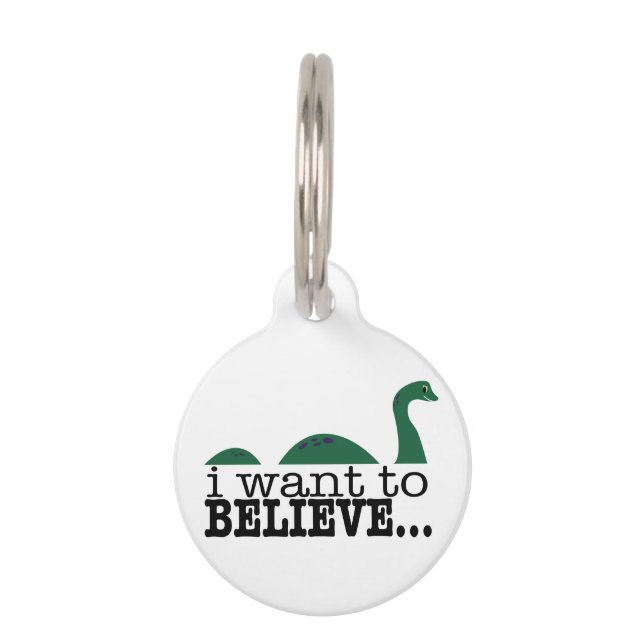 I Want To Believe Pet Tag (Front)