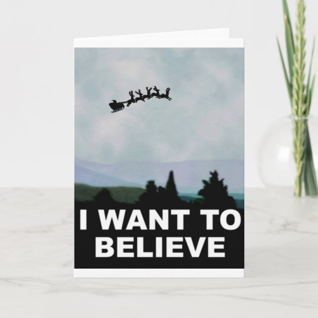 I Want To Believe Santa Holiday Card (Front)