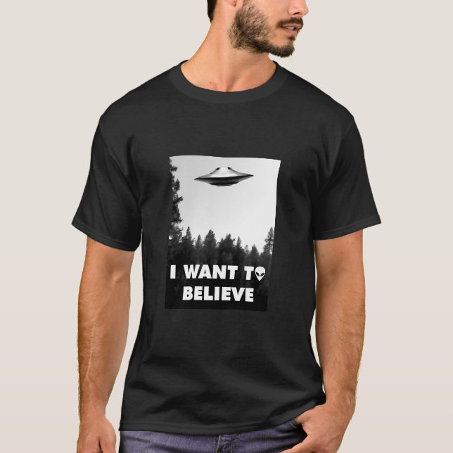 I want to believe T-Shirt (Front)