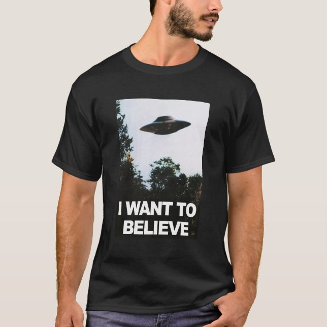 I want to believe T-Shirt (Front)