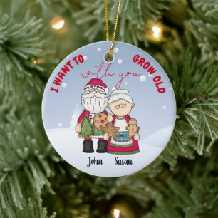 I Want To Grow Old With You Christmas Personalize Ceramic Ornament