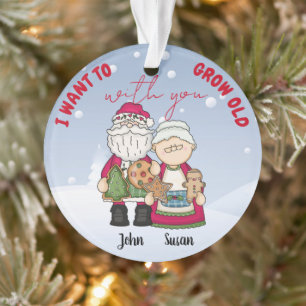 I Want To Grow Old With You Christmas Personalize  Ornament