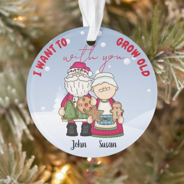 I Want To Grow Old With You Christmas Personalize  Ornament (Tree)