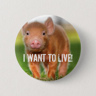 I WANT TO LIVE! 2 INCH ROUND BUTTON