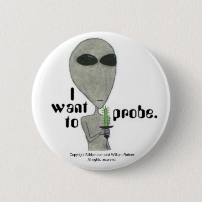 I want to probe. 2 inch round button (Front)