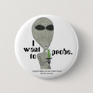 I want to probe. 2 inch round button