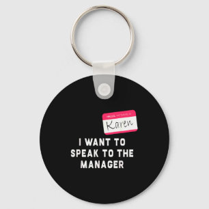 I Want To Speak To The Manager Karen Halloween Cos Keychain