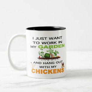 I Want To Work In My Garden Hang Out With Chickens Two-Tone Coffee Mug