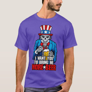 I Want You To Bring Me More Beer 4th Of July Uncle T-Shirt