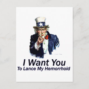 I Want You: To Lance My Hemorrhoid Postcard