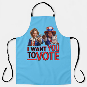 I WANT YOU TO VOTE (Cat Ladies) Apron