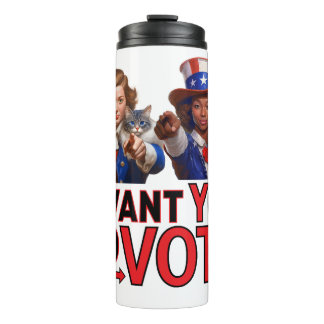 I WANT YOU TO VOTE (Cat Ladies) Thermal Tumbler