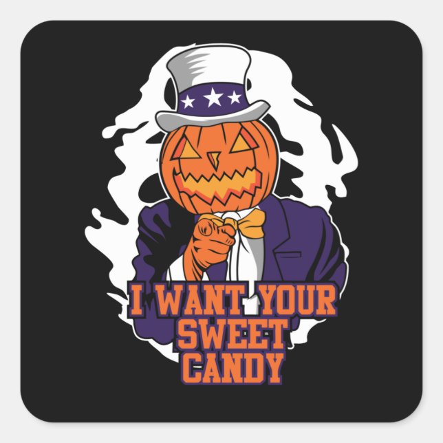 I Want Your Sweet Candy Square Sticker (Front)