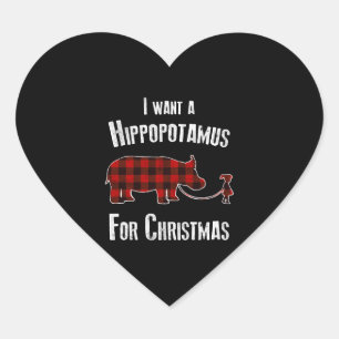 I Wants A Hippopotamus For Christmas Red Plaid Heart Sticker