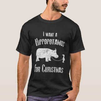 I Wants A Hippopotamus For Hippos T-Shirt