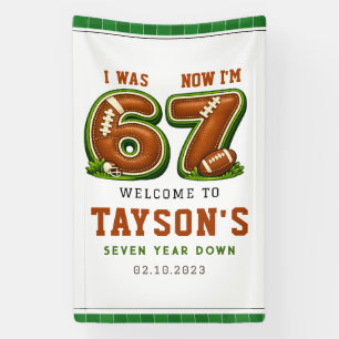 I Was 6, Now I’m 7 – Football America 7th Birthday Banner
