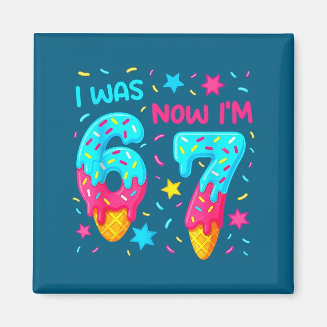 I Was 6 Now I'm 7 67 Birthday Baseball Drip 7 Year Magnet (Front)