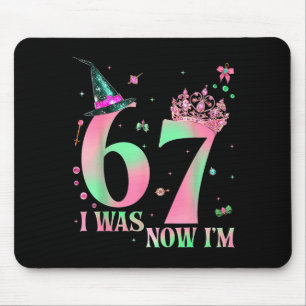 I Was 6 Now I'm 7 67 Birthday Witch Nk Green Birth Mouse Pad