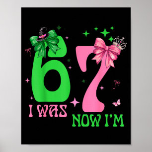 I Was 6 Now I'm 7 67 Birthday Witch Nk Green Birth Poster