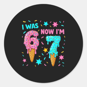 I Was 6 Now I'm 7 67 Ice Cream Drip 7 Years Old 7t Classic Round Sticker