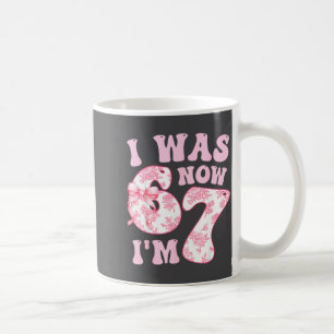I Was 6 Now I'm 7 67 Meme Groovy Retro 7th Birthda Coffee Mug