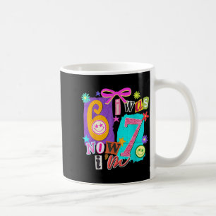 I Was 6 Now I'm 7 67 Six Seven Meme 7 Years Old Bi Coffee Mug