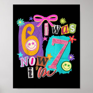 I Was 6 Now I'm 7 67 Six Seven Meme 7 Years Old Bi Poster