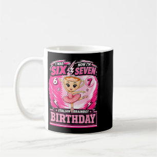 I Was 6 Now Im 7 7th Birthday 6 7 Birthday Girls Coffee Mug