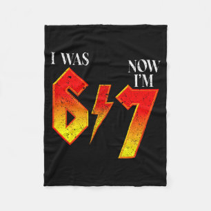 I Was 6 Now Im 7 Birthday Funny Six Seven Meme 6 7 Fleece Blanket