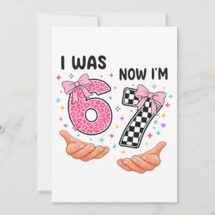 I was 6 now I'm 7 cute birthday numbers Invitation