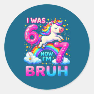 I Was 6 Now I'm 7 Funny 6 7 Six Seven Meme Unicorn Classic Round Sticker
