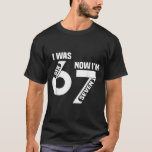 I Was 6 Now I'm 7 Funny 7th Birthday Funny Six Sev T-Shirt<br><div class="desc">I Was 6 Now I'm 7 Funny 7th Birthday Funny Six Seven Meme</div>