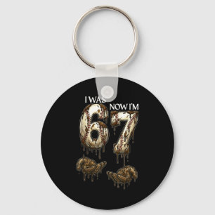 I Was 6 Now Im 7 Funny Baseball 6 7 Birthday Boys Keychain