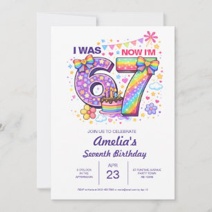 I Was 6 Now I'm 7 Girls 7th Birthday  Invitation