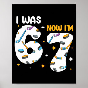 I Was 6 Now Im 7 Hockey Birthday Poster