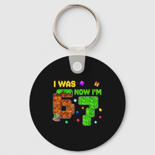 I Was 6 Now I'm 7 Six Seven 7 Years Old Birthday K Keychain