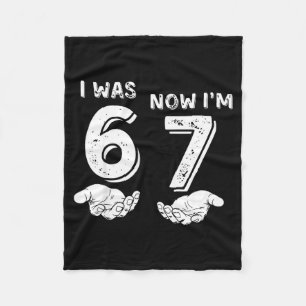 I Was 6 Now I'm 7 Six Seven Meme With Hands 7th Bi Fleece Blanket