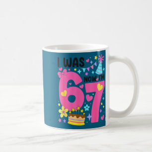 I Was 6 Now I'm 7 Year Old Birthday 7th Kids Funny Coffee Mug
