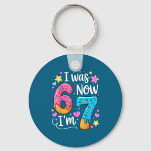 I Was 6 Now I'm 7 Year Old Birthday Kids Boys Girl Keychain