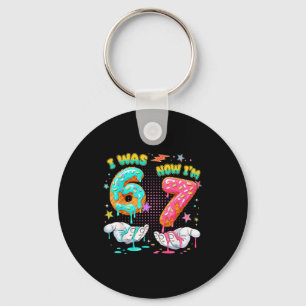 I Was 6 Now I'm 7 Year Old Birthday Six Seven 67 K Keychain