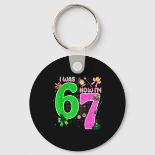 I Was 6 Now I'm 7 Year Old Birthday Witch Nk &amp; Keychain