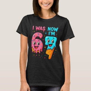 I Was 6 Now I'm 7 Years Old Birthday 67 Ice Cream  T-Shirt