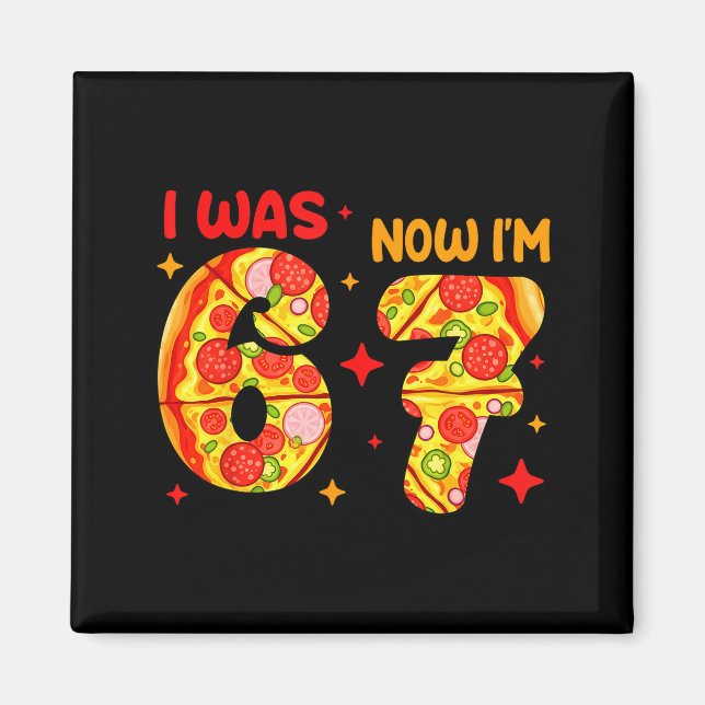 I Was 6 Now I'm 7 Zza Birthday 7 Year Old Theme  Magnet (Front)