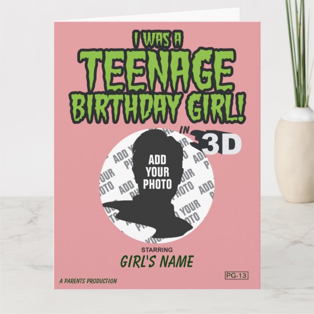 I Was A Teenage Birthday Girl! Card (Front)