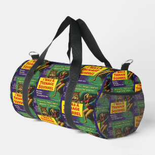 I was a teenage squirrel duffle bag